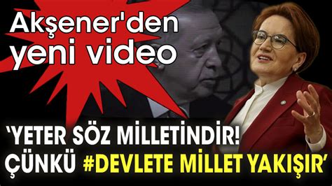 Meral Ak Ener Den Yeni Video Yeter S Z Milletindir Nk Devlete