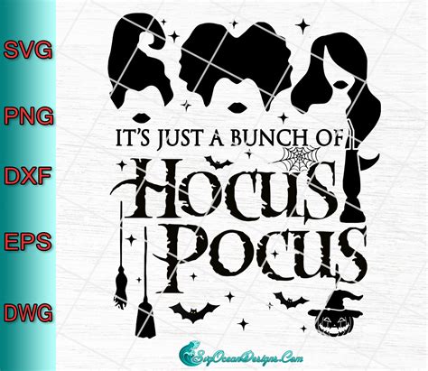 It S Just A Bunch Of Hocus Pocus Svg Eps Dxf Png Hocus Pocus Cut File