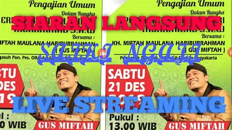 PENGAJIAN UMUM GUS MIFTAH LIVE CEPIRING KENDAL YouTube