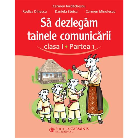 Sa Dezlegam Tainele Comunicarii Clasa I Partea Dupa Manualul