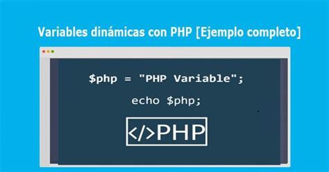 Variables Dinámicas Con Php Ejemplo Completo Baulcode