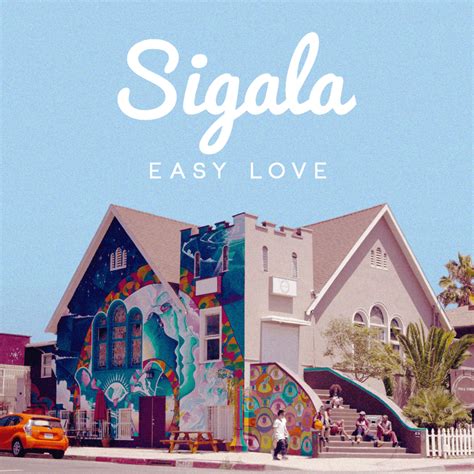 Sigala Easy Love Lyrics Genius Lyrics