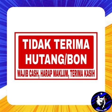 Stiker Stiker Tidak Menerima Bon Hutang Laminasi Glossy Lazada