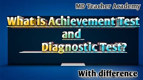 What Is Achievement Test And Diagnostic Test With Its Difference Md