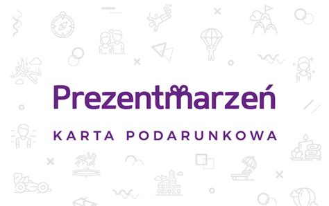 Karta Podarunkowa Prezent Marze Karty Online