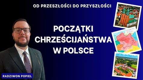 Początki chrześcijaństwa w Polsce YouTube