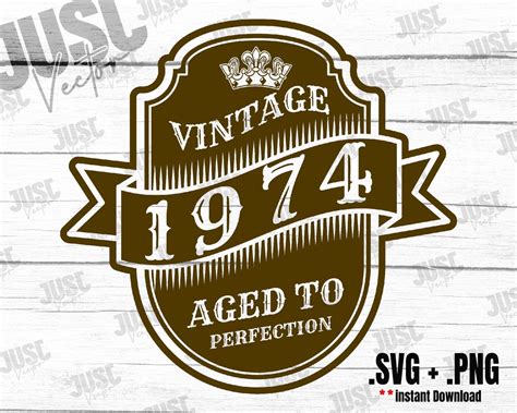 Vintage 1974 Aged To Perfection Retro Label Svg 1974 Etsy Uk