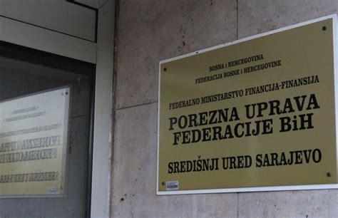 Vlada Federacije Bosne I Hercegovine Porezna Uprava FBiH Obavili 616