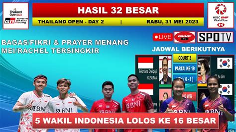 Hasil Thailand Open 2023 Hari Ini Day 2 R32 BAKRI PRAYER Menang