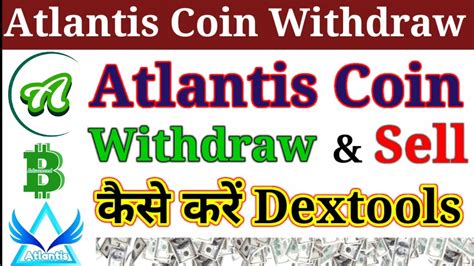 Atlantis Coin Withdraw Dextools Io Sell Atlantis Exchange New Update AC