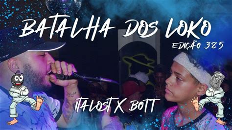 Italost X Bott Batalha Dos Loko Zona Leste Sp Arena Formosa