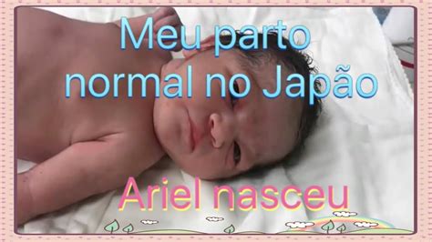 Relato do meu parto normal no Japão Segundo filho YouTube