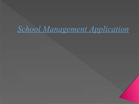 School Management Application School Management Management School