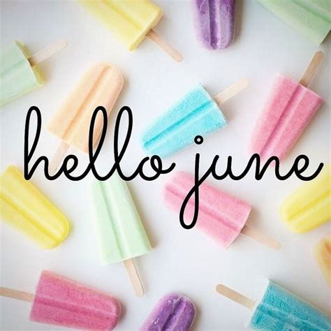 50 Hello June Images Pictures Quotes And Pics 2020 Hello June