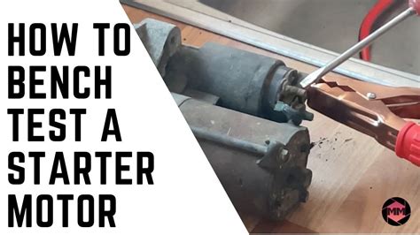 How To Bench Test A Starter Motor YouTube