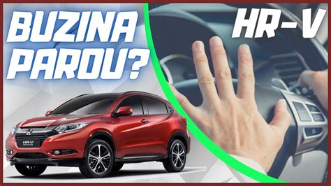 Buzina Honda Hrv Parou Veja O Que Fazer Buzina Honda Hrv Parou