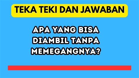 Teka Teki Lucu Dengan Jawaban Yang Tak Terduga Youtube