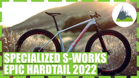 Specialized S Works Epic Hardtail Youtube