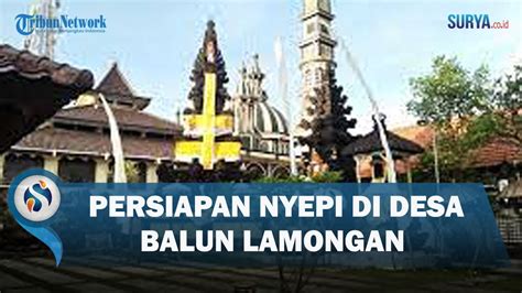 Persiapan Nyepi Di Desa Balun Lamongan Youtube