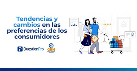 Tendencias Y Cambios En Las Preferencias De Los Consumidores