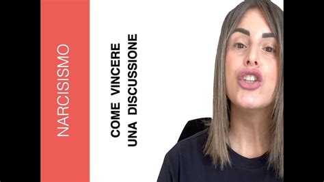 Come Vincere Una Discussione Con Un Narcisista Youtube