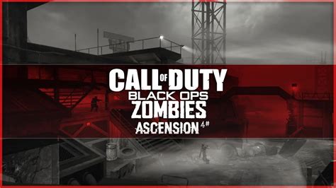 Call Of Duty Black Ops Zombies Ascension Episode 4 Youtube