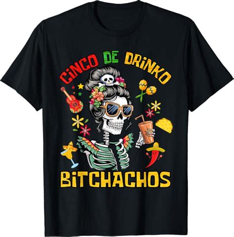 Women Cinco De Drinko Bitchachos Cinco De Mayo Drinking T Shirt Buy T Shirt Designs