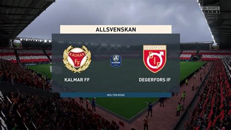 Kalmar Vs Degerfors If Live Football Match Sweden Allsvenskan Live