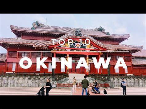 Top 10 Best Things To Do In Okinawa Japan Travel Secret World