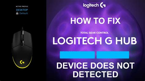 How To Fix Device Does Not Appear In Logitech G HUB YouTube