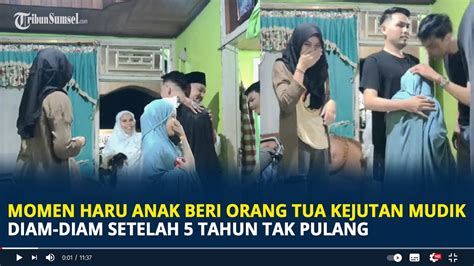 Momen Haru Anak Beri Orang Tua Kejutan Mudik Diam Diam Setelah Tahun