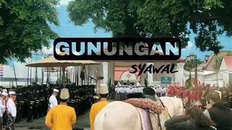 Gunungan Syawal Grebeg Syawal Kraton Yogyakarta YouTube