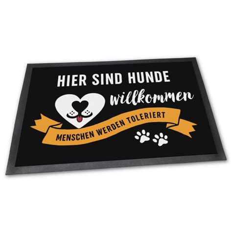 Fußmatte Hier sind Hunde willkommen Print Royal 24 95