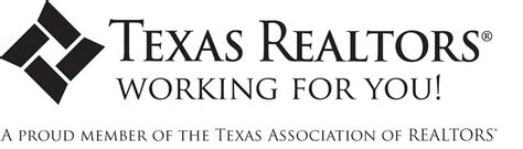 Member Of The Texas Association Realtors So I Can Be Aware Of Texas Specific Laws Issues And