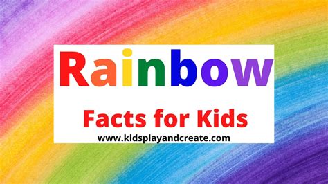 Rainbow Facts for Kids and Teachers | Kids Play And Create