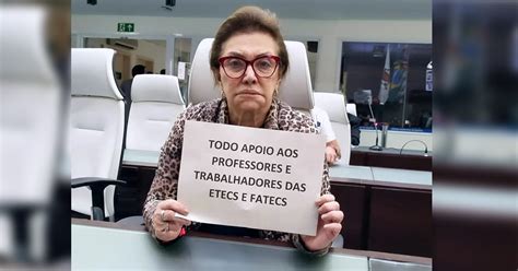 Telma De Souza Manifesta Apoio Aos Trabalhadores Das Etecs E Fatecs