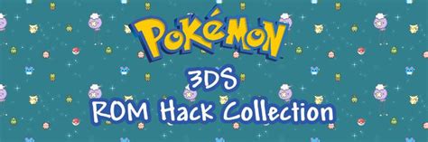 Check Out How These 3DS Rom Hacks Of Pokemon X Y And Pokemon Omega Ruby