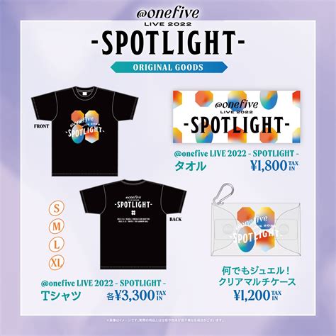 onefive LIVE 2022 SPOTLIGHT 公演ロゴ決定オフィシャルグッズが完成 NEWS onefive