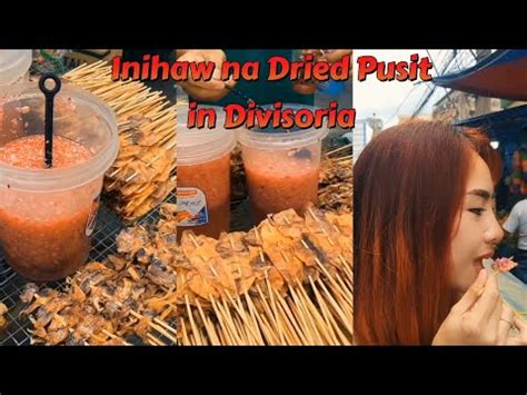 Inihaw Na Dried Pusit Sa Divisoria Ang Sarap Youtube