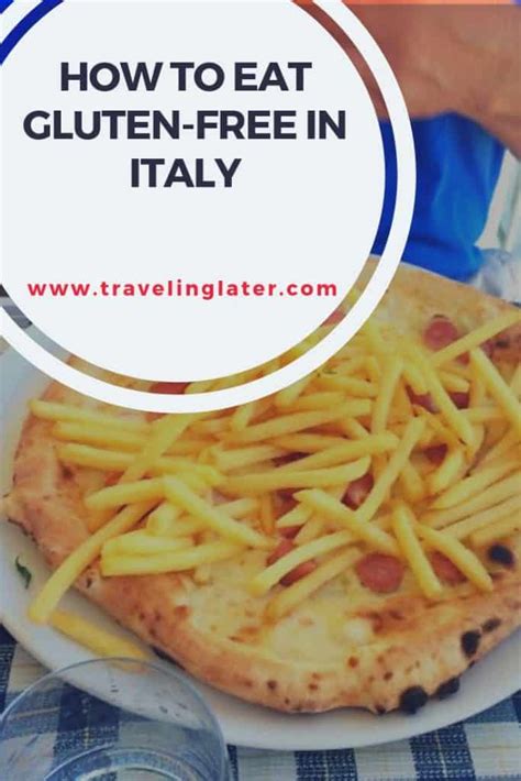 How To Eat Gluten Free In Italy Traveling Later