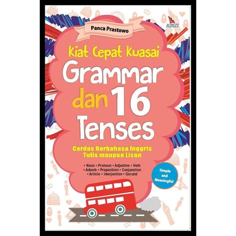 Jual BK KIAT CEPAT KUASAI GRAMMAR DAN 16 TENSES Shopee Indonesia