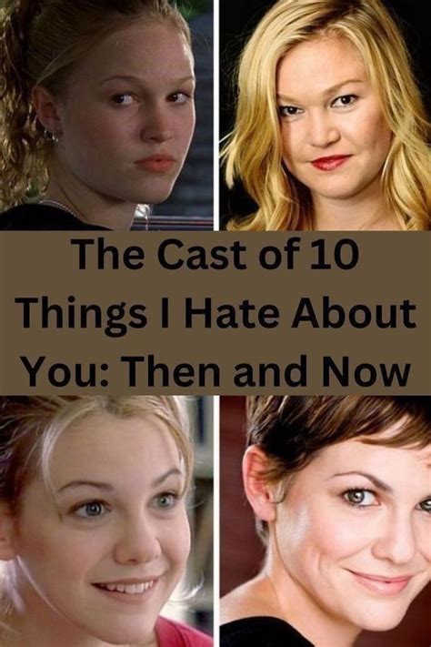 The Cast Of Things I Hate About You Then And Now How To Memorize