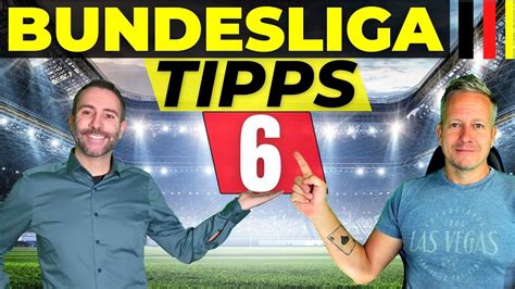 Bundesliga Tipps 6 Spieltag ⚽️ Prognose And Vorhersage Youtube