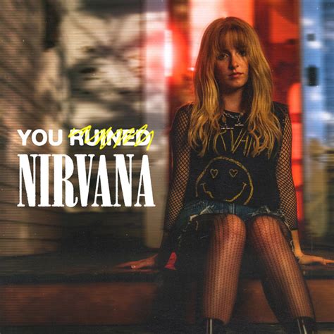 You Ruined Nirvana Single By Mckenna Grace Spotify