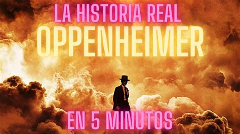 Oppenheimer El Destructor De Mundos En Minutos Youtube