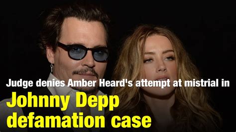 Judge Denies Amber Heards Attempt At Mistrial In Johnny Depp