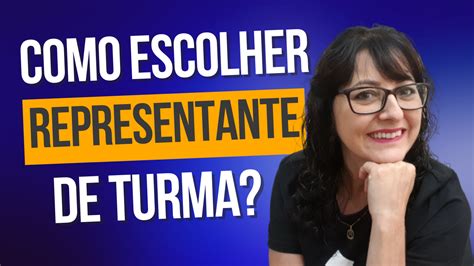 Como Escolher O Representante De Turma Dia A Dia Na Escola