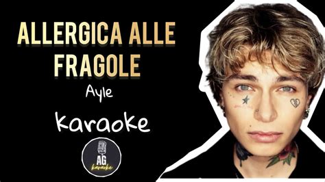 Allergica Alle Fragole Ayle KARAOKE AG YouTube