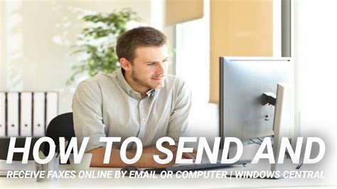 How To Send And Receive Faxes Online By Email Or Computer Windows