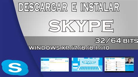 Descargar E Instalar Skype 2016 Para Windows XP 7 8 8 1 10 YouTube